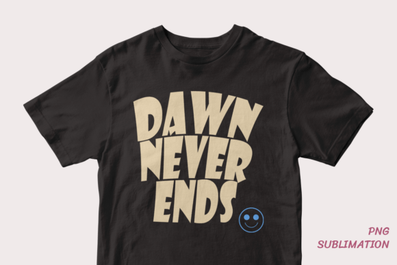 Dawn Never Ends Easter Png Sublimation: A Strategic Asset for Modern Creators