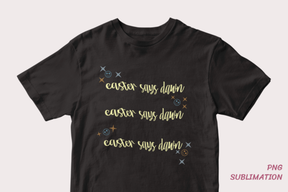 Easter Says Dawn 10 Png Sublimation: A Strategic Asset for Modern Creators