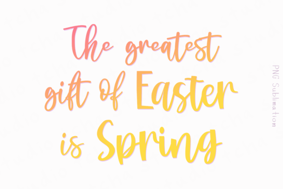 Gift is Spring 1 Easter Png Sublimation: A Practical Review for Creators