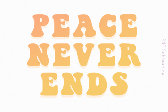 Peace Never End 2 Easter Png Sublimation