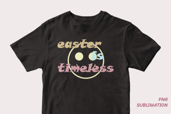 Unlocking Creativity with Easter is Timeless 1 Png Sublimation